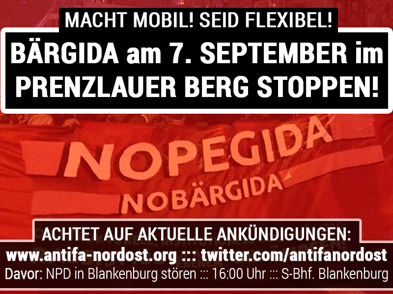 Bärgida am 7. September in Prenzlauer Berg stoppen!