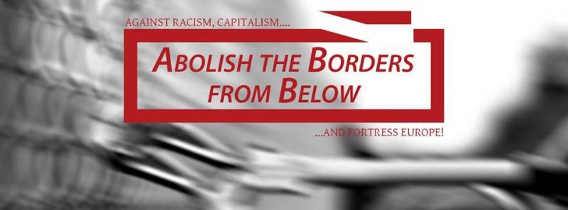 Abolish the borders from below