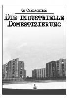 Die Industrielle Domestizierung - Os Cangaceiros