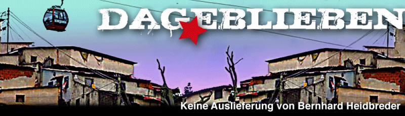 Banner der Kampagne "Dageblieben keine Auslieferung von Bernhard Heidbreder"