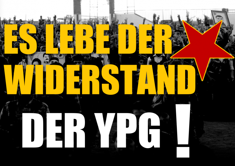 Plakat "Es lebe der Widerstand der YPG"