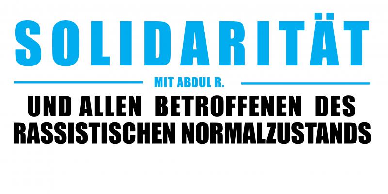 Solidarität mit Abdul R. 