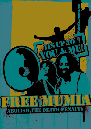 FREE MUMIA! Weg mit der Todesstrafe!