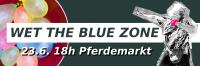 Wet the Blue Zone