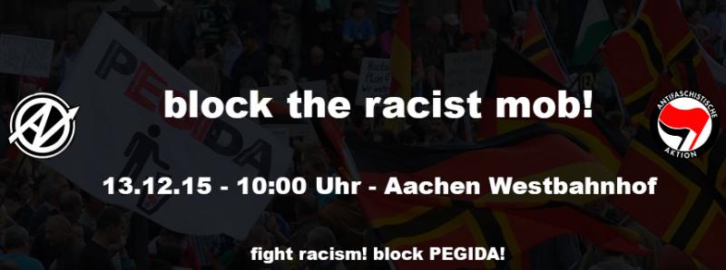 block the racist mob! 13.12.2015 - Aachen