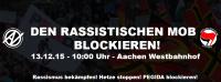 den rassistischen Mob blockieren! - 13.12.2015 - Aachen