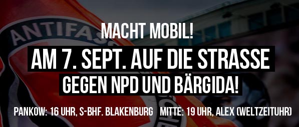 Am 7. September auf die Straße - gegen NPD und BärGiDa
