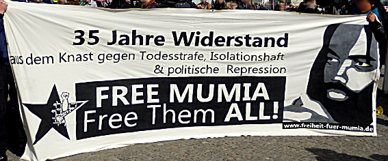 35 Jahre Widerstand: FREE MUMIA - Free Them ALL!