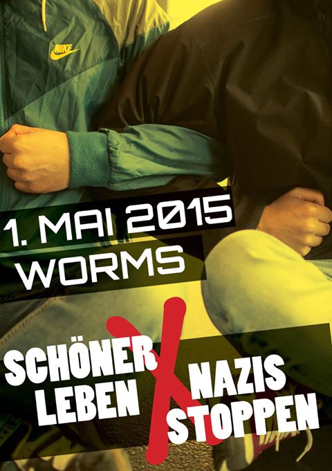 1. Mai Worms | Schöner Leben - Nazis Stoppen
