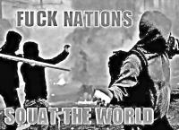 Fuck Nations, Squat the World
