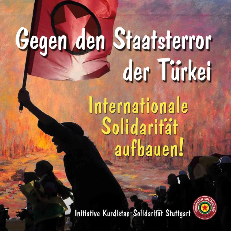Gegen den Staatsterror der Türkei - Internationale Solidarität aufbauen!