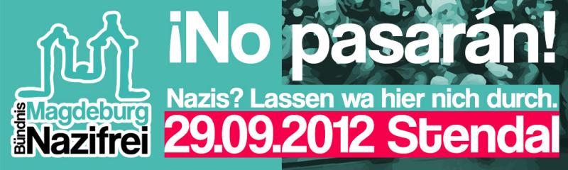 Banner 29.09.2012 Stendal: Nazis? Lassen wa hier nich durch!