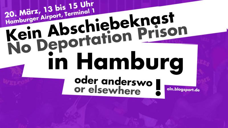 Kein Abschiebeknast in Hamburg oder anderswo!