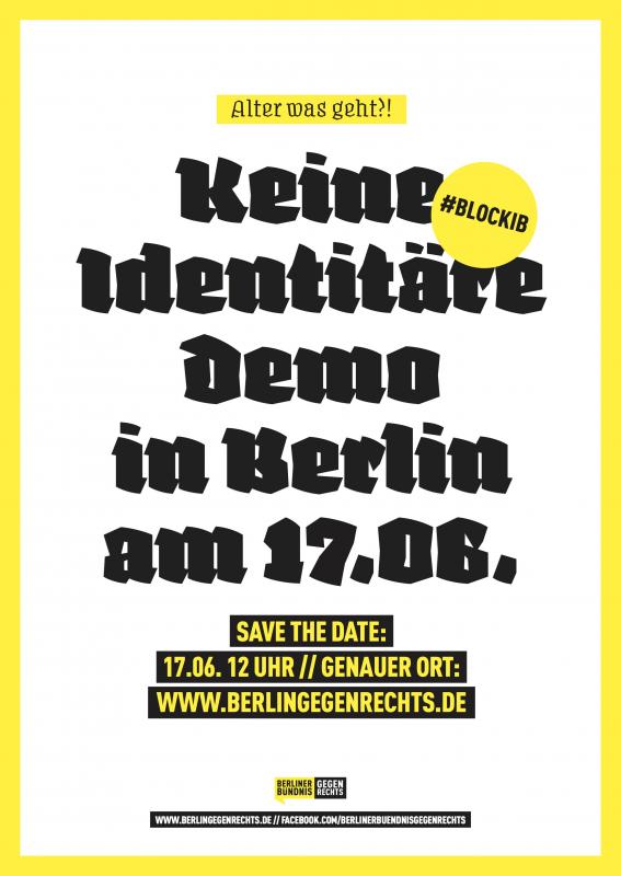 Keien Identitäre Demo in Berlin am 17.06.17!