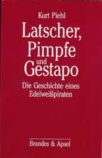 "Latscher, Pimpfe und GeStaPo"